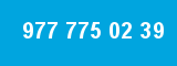 977 775 02 39